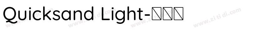 Quicksand Light字体转换 Quicksand Light字体转换